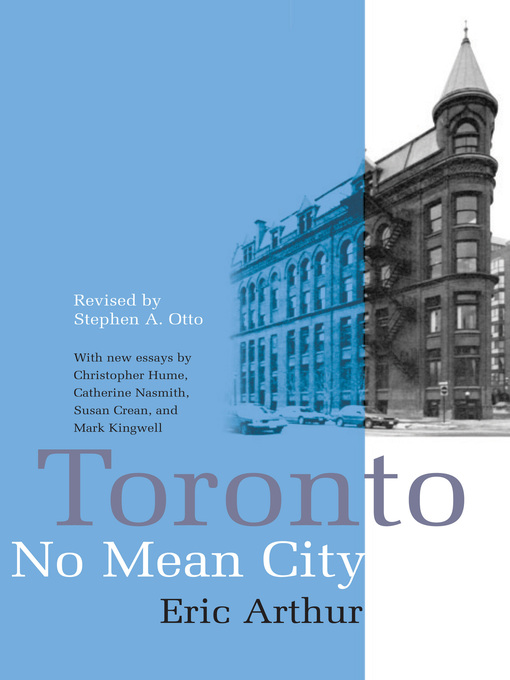 Title details for Toronto, No Mean City by Eric Arthur - Available
